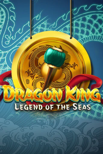 Демо игра Dragon King: Legend of the Seas играть онлайн | Казино Х бесплатно