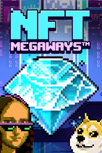 Демо игра NFT MegaWays играть онлайн | Казино Х бесплатно